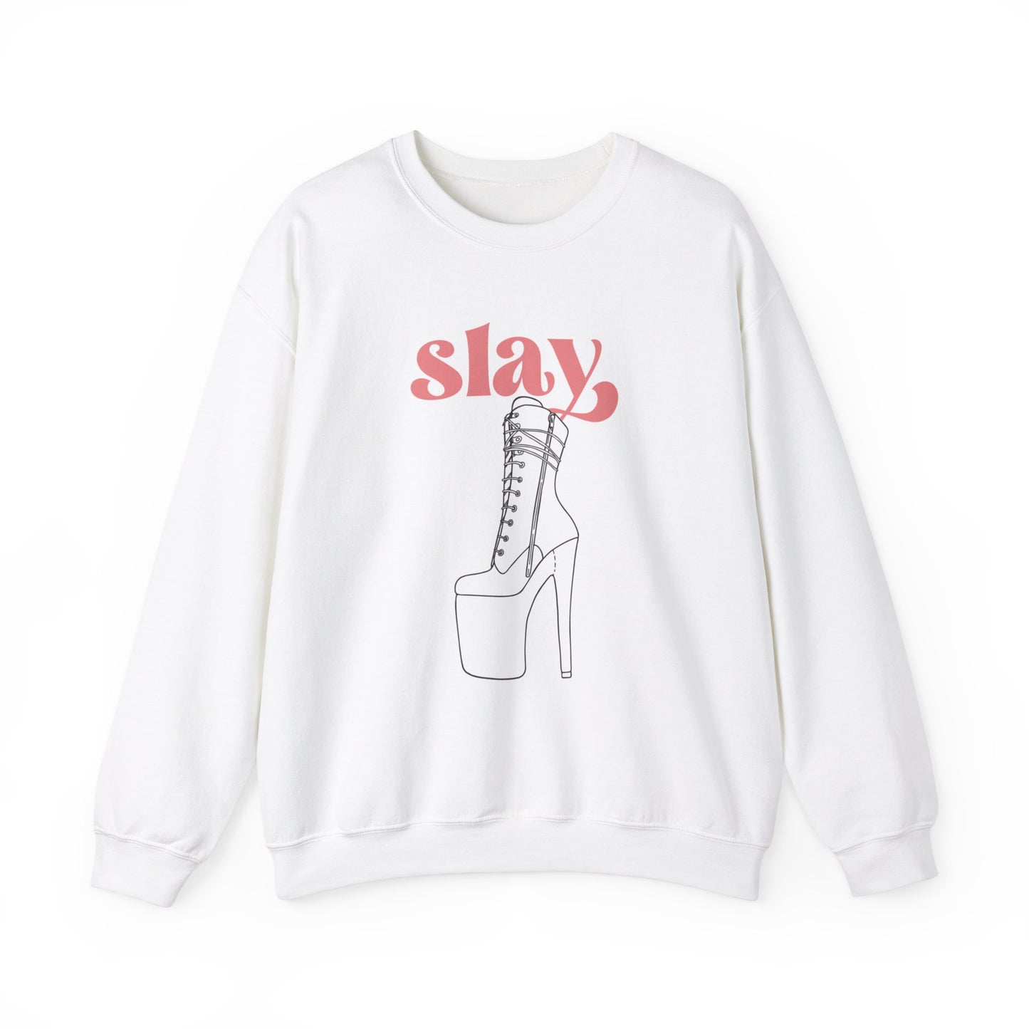 slay sweatshirt