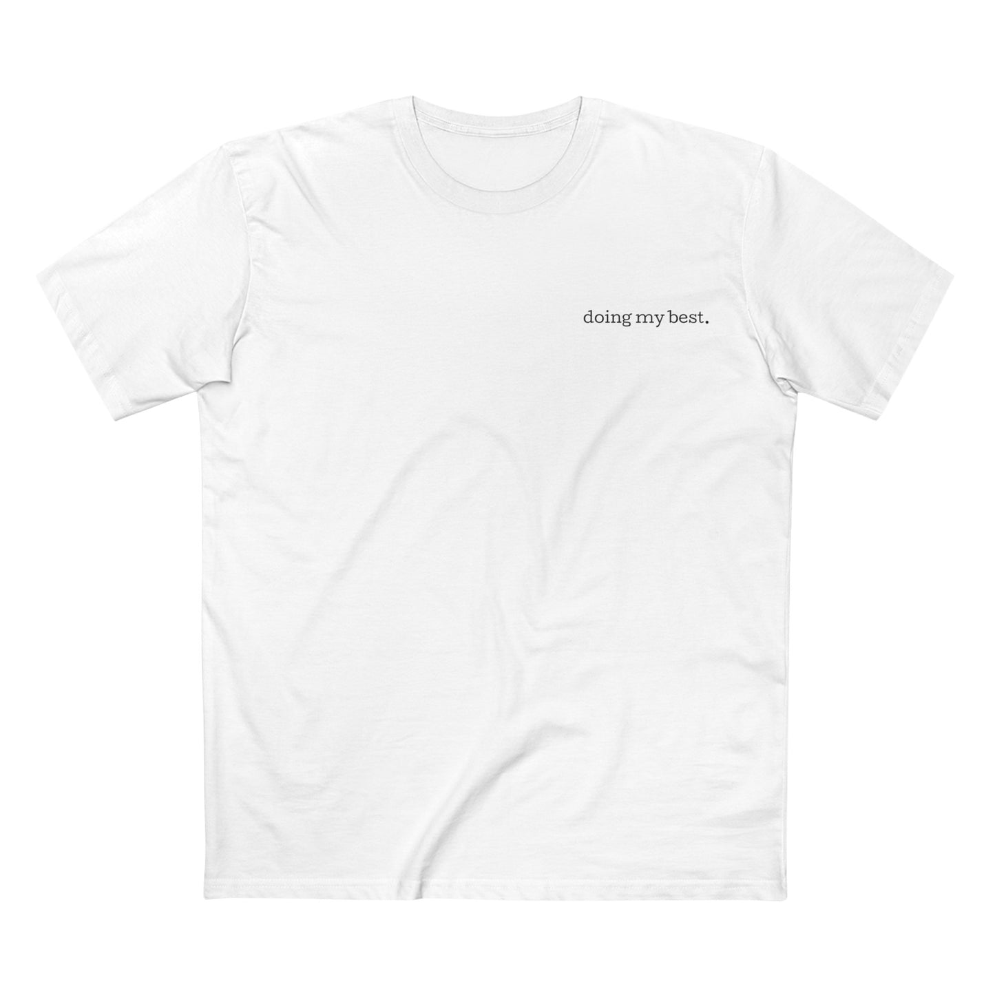 doing my best. tee