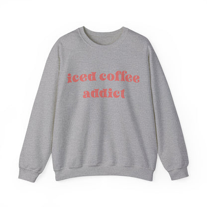 iced coffee addict sweatshirt