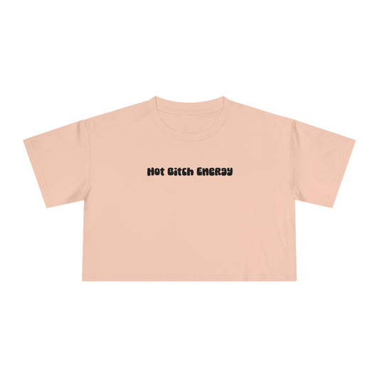 hot bitch energy cropped tee